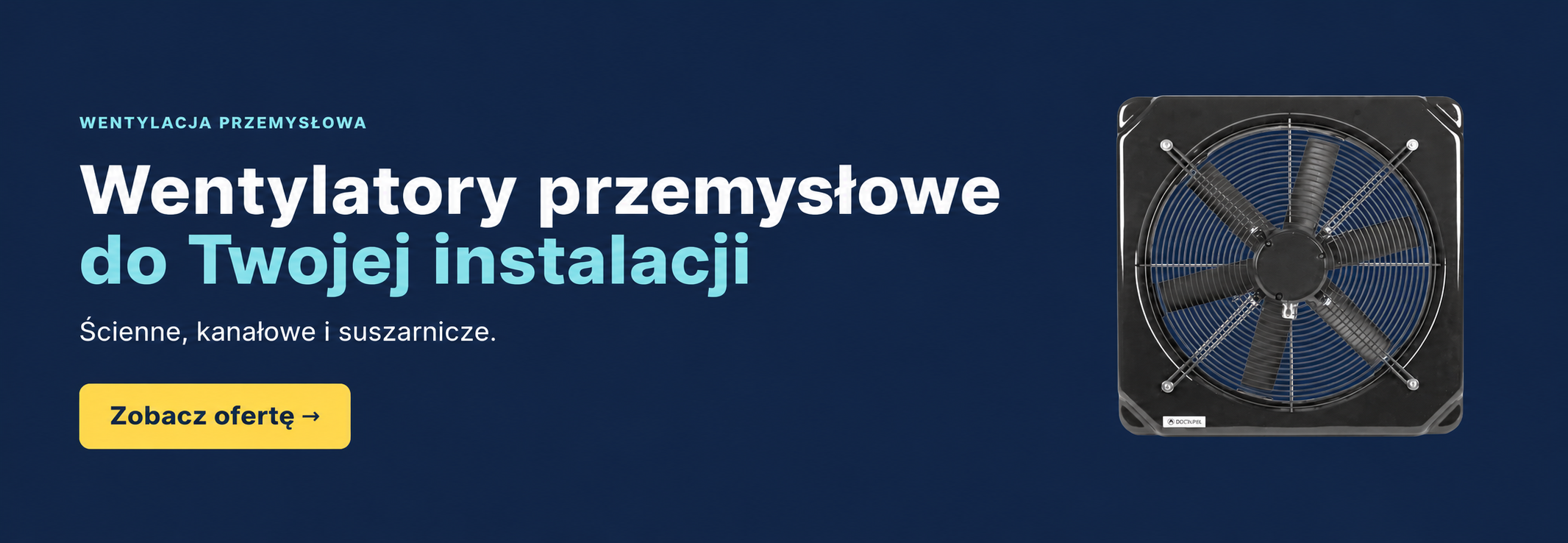 Wentylatory przemysłowe ścienne, kanałowe i suszarnicze – zobacz ofertę