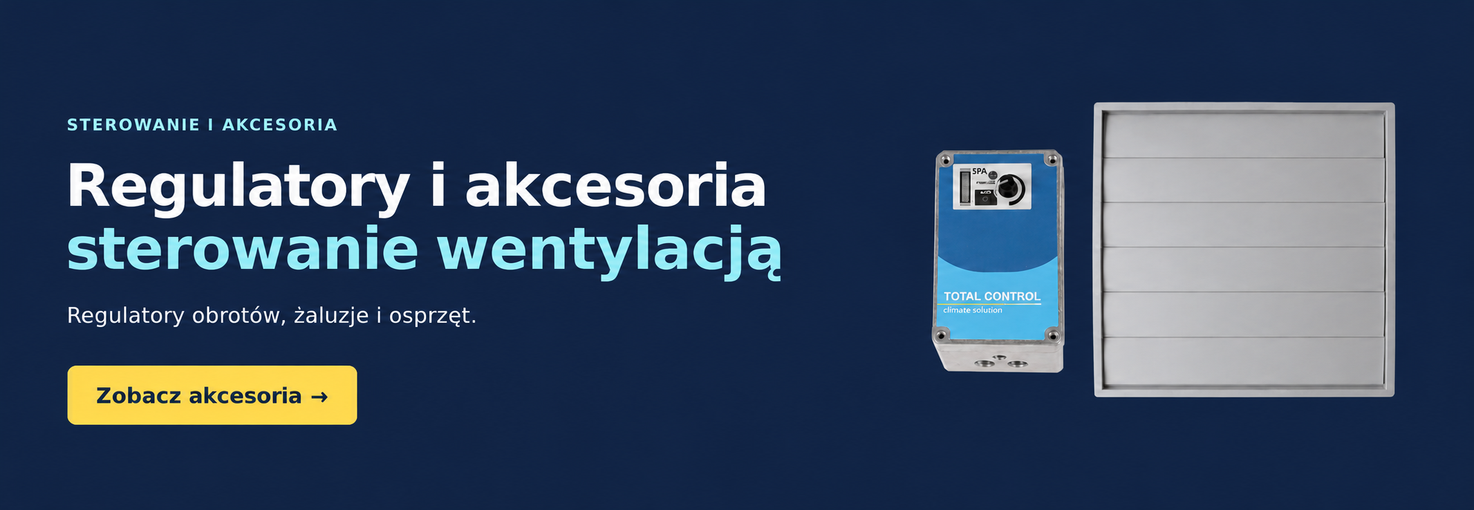 egulatory obrotów, żaluzje i akcesoria wentylacyjne – zobacz ofertę