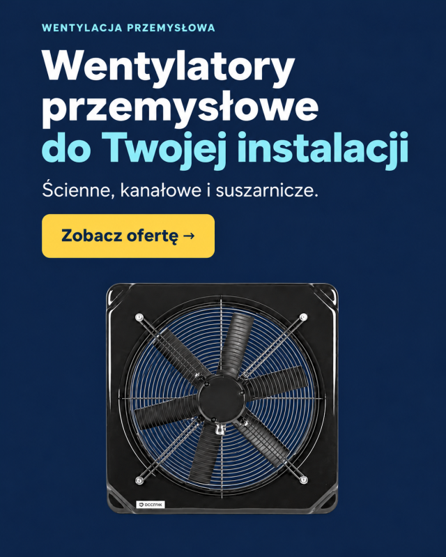 Wentylatory przemysłowe ścienne, kanałowe i suszarnicze – zobacz ofertę